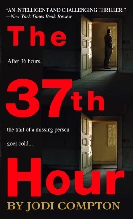 The 37th Hour (2005) by Jodi Compton
