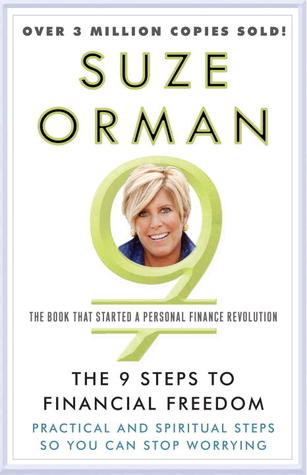 The 9 Steps to Financial Freedom: Practical and Spiritual Steps So You Can Stop Worrying (2006) by Suze Orman