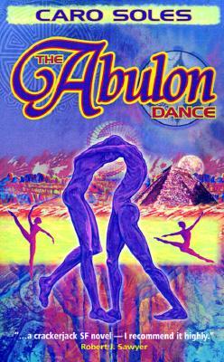The Abulon Dance (2001) by Caro Soles