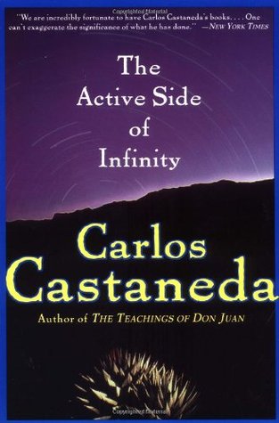 The Active Side of Infinity (1999) by Carlos Castaneda