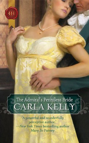 The Admiral's Penniless Bride (2010) by Carla    Kelly
