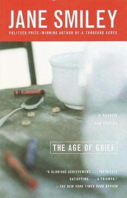 The Age of Grief (2002) by Jane Smiley