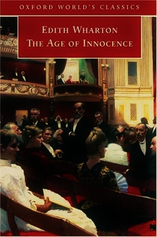 The Age of Innocence (Oxford World's Classics) (2006) by Edith Wharton