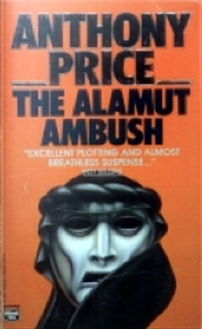 The Alamut Ambush (1986) by Anthony Price