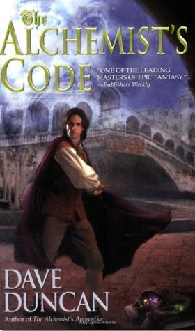 The Alchemist's Code (2008) by Dave Duncan