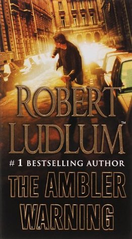 The Ambler Warning (2006) by Robert Ludlum