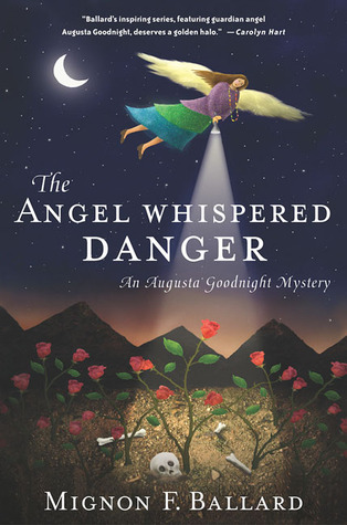 The Angel Whispered Danger (2003) by Mignon F. Ballard
