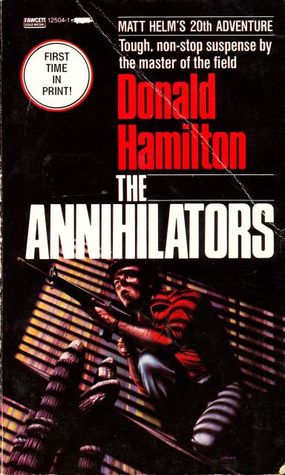 The Annihilators (1983) by Donald Hamilton