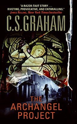The Archangel Project (2008) by C.S. Graham