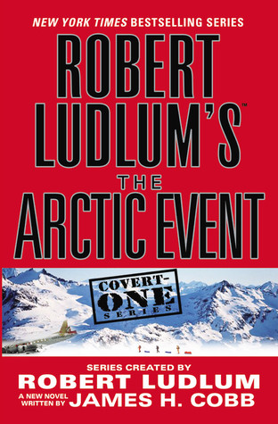 The Arctic Event (2007) by Robert Ludlum