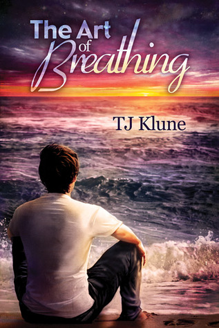 The Art of Breathing (2014) by T.J. Klune