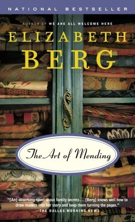 The Art of Mending (2006) by Elizabeth Berg
