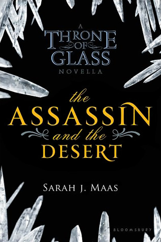 The Assassin and the Desert (2012) by Sarah J. Maas