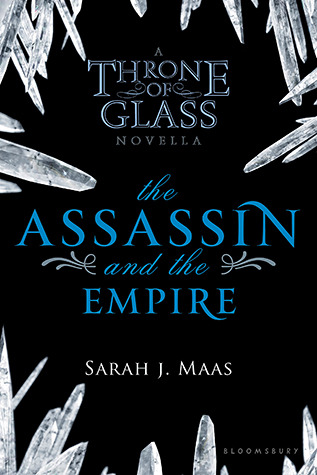 The Assassin and the Empire (2012) by Sarah J. Maas