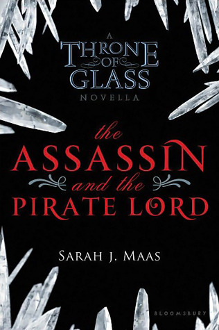 The Assassin and the Pirate Lord (2012) by Sarah J. Maas