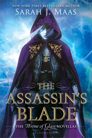The Assassin's Blade (2014) by Sarah J. Maas