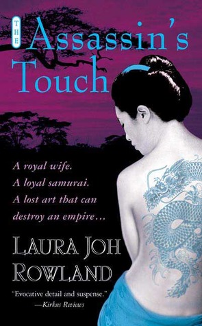 The Assassin's Touch (2006) by Laura Joh Rowland