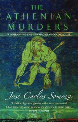The Athenian Murders (2002) by José Carlos Somoza