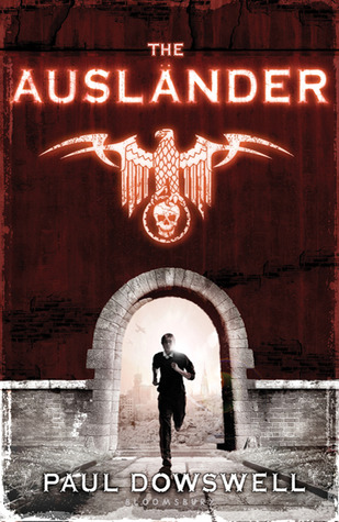 The Ausländer (2011) by Paul Dowswell