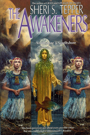 The Awakeners: Northshore & Southshore (1994) by Sheri S. Tepper