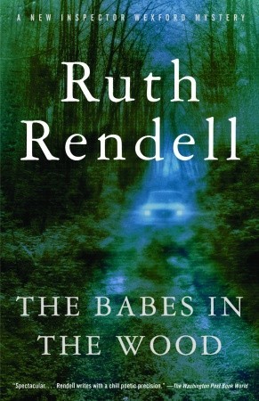 The Babes in the Wood (2004) by Ruth Rendell