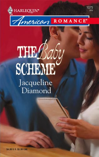 The Baby Scheme (2005) by Jacqueline Diamond
