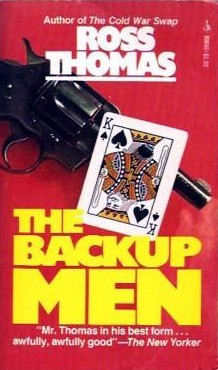 The Backup Men (1976) by Ross Thomas