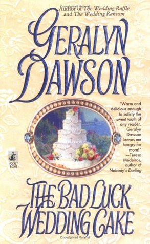 The Bad Luck Wedding Cake (1998) by Geralyn Dawson