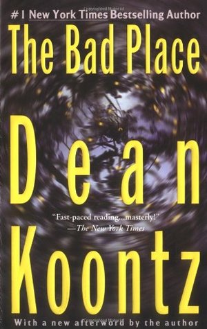 The Bad Place (2004) by Dean Koontz