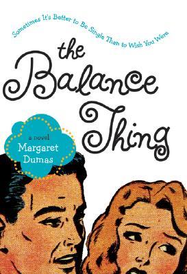 The Balance Thing (2006) by Margaret Dumas