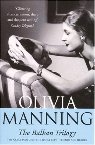 The Balkan Trilogy (1992) by Olivia Manning