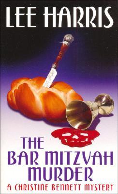 The Bar Mitzvah Murder (2004) by Lee Harris