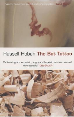 The Bat Tattoo (2004) by Russell Hoban