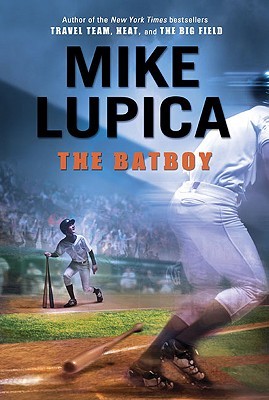 The Batboy (2010) by Mike Lupica