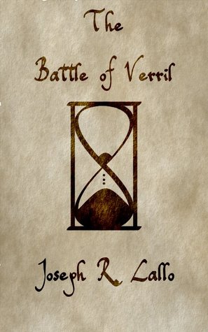 The Battle of Verril (2011) by Joseph R. Lallo