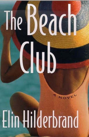 The Beach Club (2000) by Elin Hilderbrand