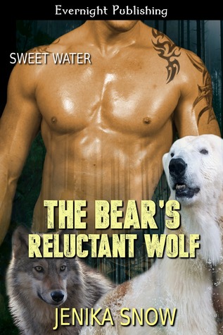 The Bear's Reluctant Wolf (2013) by Jenika Snow