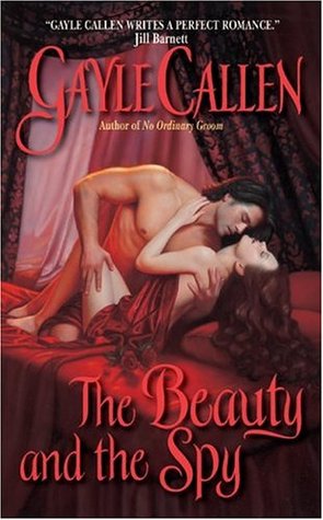 The Beauty and the Spy (2004) by Gayle Callen