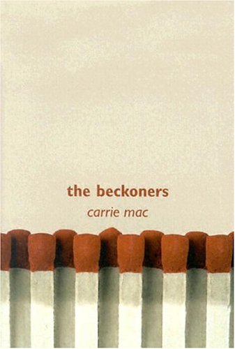 The Beckoners (2004) by Carrie Mac