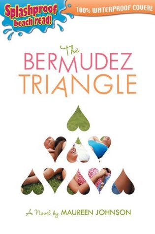 The Bermudez Triangle (2007) by Maureen Johnson