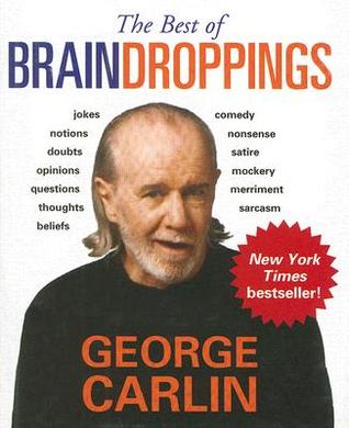 The Best of Brain Droppings (2007) by George Carlin