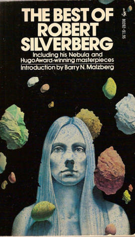 The Best of Robert Silverberg (1976) by Robert Silverberg