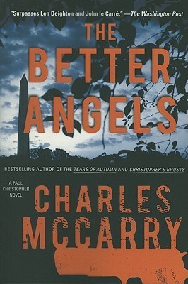 The Better Angels (1989) by Charles McCarry
