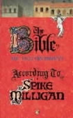 The Bible (the Old Testament) According to Spike Milligan (2000) by Spike Milligan