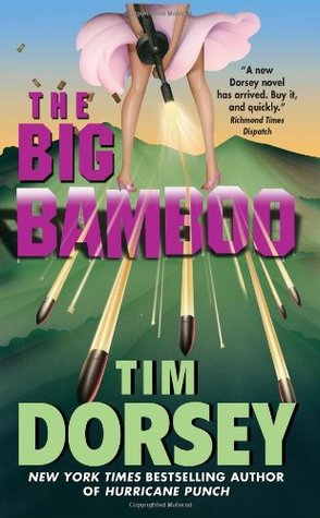 The Big Bamboo (2007) by Tim Dorsey