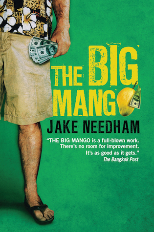 The Big Mango (2015) by Jake Needham