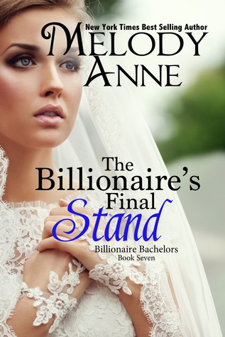 The Billionaire's Final Stand (2000) by Melody Anne