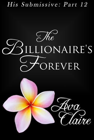 The Billionaire's Forever (2000) by Ava Claire