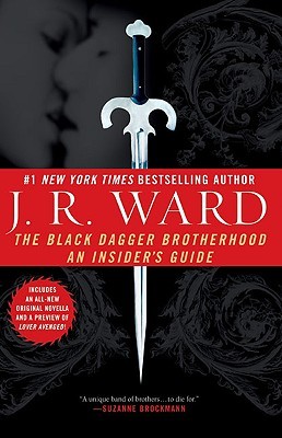 The Black Dagger Brotherhood: An Insider's Guide (2006) by J.R. Ward