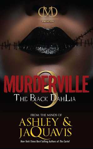 The Black Dahlia (2013) by Ashley Antoinette